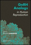 Gnrh Analogs In Human Reproduction Bruno Lunenfeldeditor