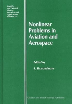 Nonlinear Problems In Aviation And Aerospace S Sivasundaram Editor