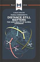 An Analysis Of Pankaj Ghemawats Distance Still Matters The Hard Reality Of Global Expansion First Edition Alessandro Giuduci