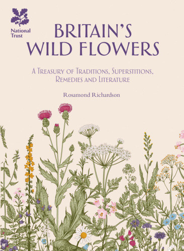 Britains Wild Flowers Rosamond Richardson