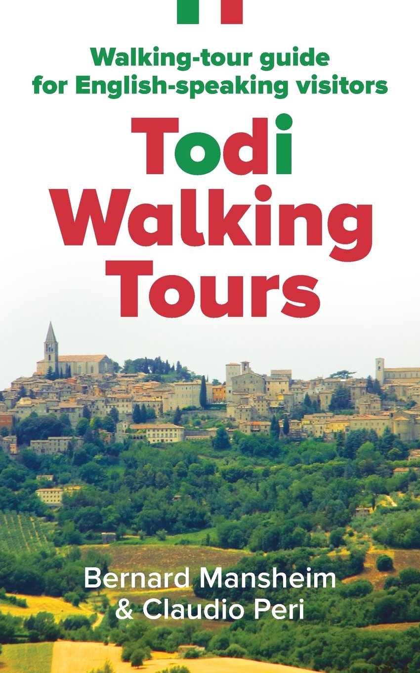 Todi Walking Tours Walkingtour Guide For Englishspeaking Visitors Bernard Mansheim