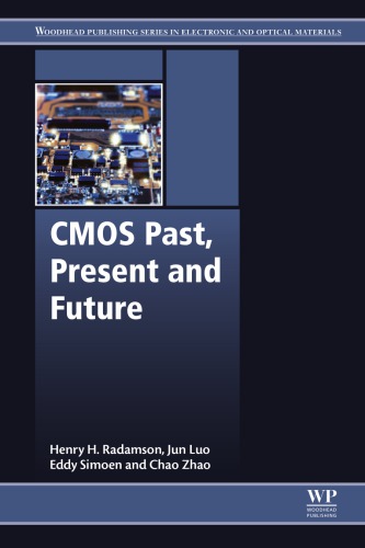 Cmos Past Present And Future Luo Jun Radamson Henry Simoen