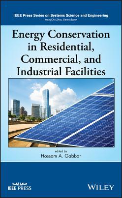 Energy Conservation In Residetial Commercial And Industrial Facilities Hossam A Gabbar2