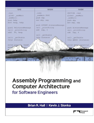 Assembly Programming And Computer Architecture For Software Engineers 1st Brian Hall