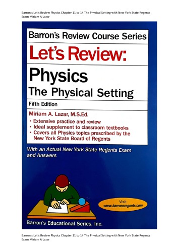 Barrons Lets Review Physics Chapter 11 To 14 The Physical Setting With New York State Regents Exam Miriam A Lazar Miriam A Lazar