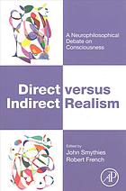 Direct Versus Indirect Realism A Neurophilosophical Debate On Consciousness French
