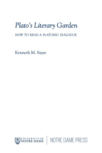 Platos Literary Garden How To Read A Platonic Dialogue Kenneth M Sayre