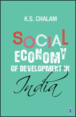 Social Economy Of Development In India Hardcover K S Chalam