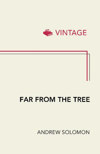 Far From The Tree Andrew Solomon