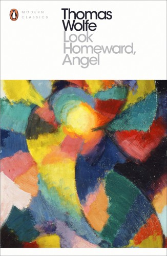 Look Homeward Angel Thomas Wolfe