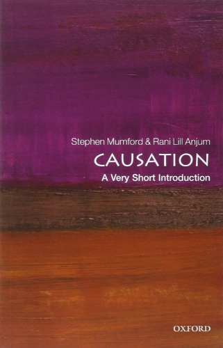 Causation A Very Short Introduction Paperback Stephen Mumford Rani Lill Anjum