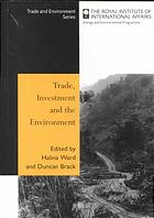 Trade Investment And The Environment Halina Ward
