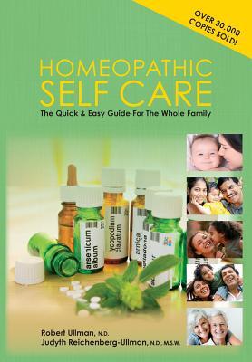 Homeopathic Selfcare The Quick And Easy Guide For The Whole Family Paperback Robert Ullman