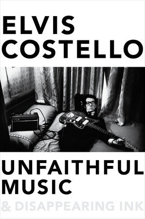 Unfaithful Music Disappearing Ink Hardcover Elvis Costello