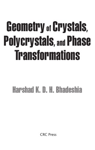 Geometry Of Crystals Polycrystals And Phase Transformations Harshad K D H Bhadeshia