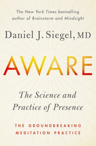 Aware Daniel J Siegel