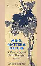 Mind Matter And Nature A Thomistic Proposal For The Philosophy Of Mind Madden