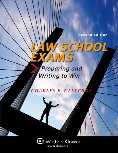 Law School Exams Preparing And Writing To Win 2nd Charles R Calleros
