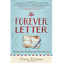The Forever Letter Writing What We Believe For Those We Love Elana Zaiman