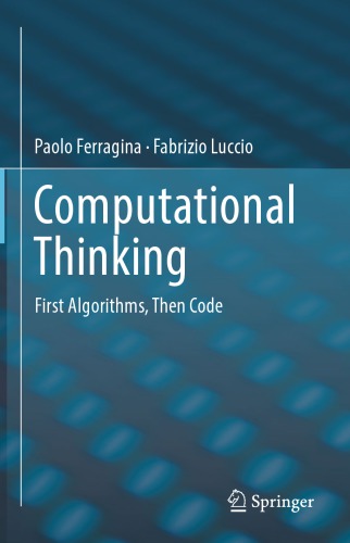 Computational Thinking First Algorithms Then Code Paolo Ferragina