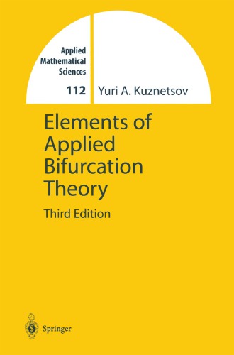 Elements Of Applied Bifurcation Theory 3rd Ed Yuri A Kuznetsov
