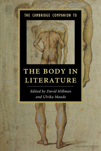 The Cambridge Companion To The Body In Literature David Hillman Ulrika Maude Eds