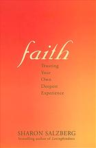 Faith Trusting Your Own Deepest Experience 1st Salzberg Sharon