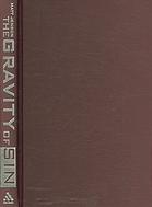 Gravity Of Sin Augustine Luther And Barth On Homo Incurvatus In Se Matt Jenson