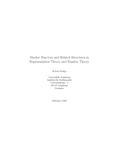 Mackey Functors And Related Structures In Representation Theory And Number Theory Habilitation Thesis Robert Boltje