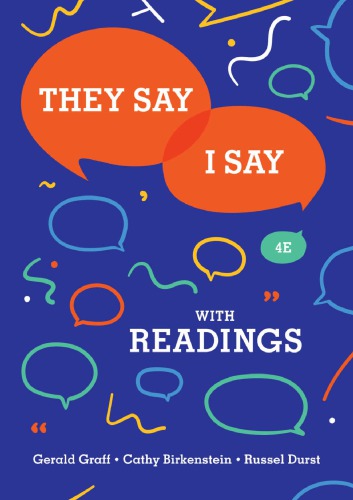 They Say I Say The Moves That Matter In Academic Writing Cathy Birkenstein