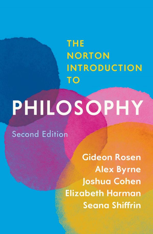 The Norton Introduction To Philosophy 2nd Gideon Rosen Et Al