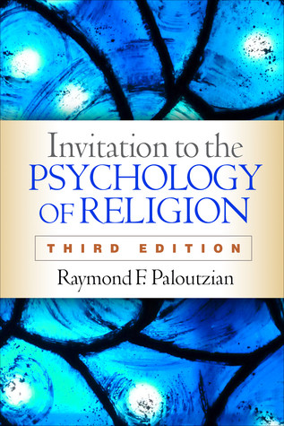 Invitation To The Psychology Of Religion 3rd Edition Raymond F Paloutzian