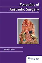 Essentials Of Aesthetic Surgery Janis Jeffrey E