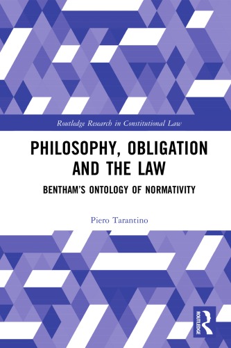 Philosophy Obligation And The Law Benthams Ontology Of Normativity First Edition Tarantino