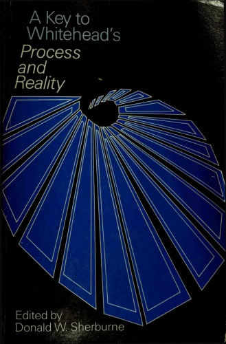 A Key To Whiteheads Process And Reality 7th Ed Sherburne