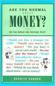 Are You Normal About Money Do You Behave Like Everyone Else Paperback Bernice Kanner