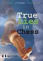 True Lies In Chess Think For Yourself 1st English Ed Comas Fabreg