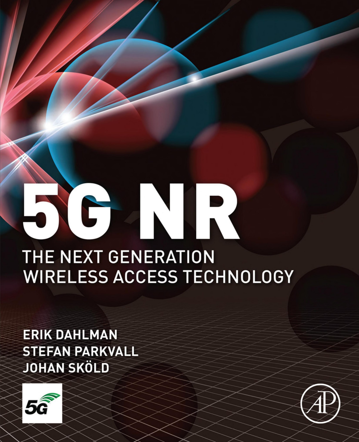 5g Nr The Next Generation Wireless Access Technology Dahlman