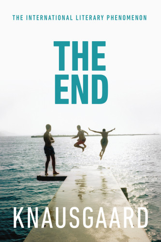 My Struggle Book 6 The End Karl Ove Knausgaard Don Bartlett