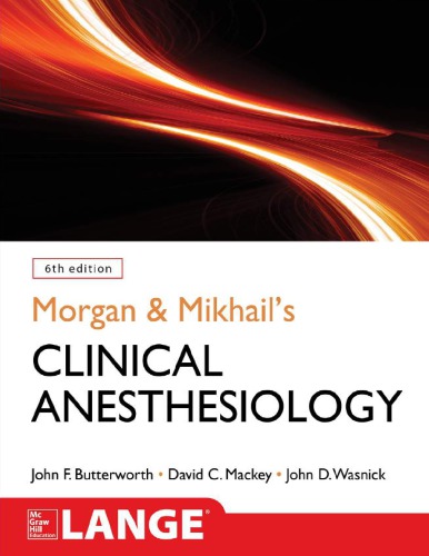 Morgan Mikhails Clinical Anesthesiology 6th Edition John F Butterworth