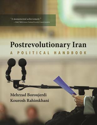 Postrevolutionary Iran A Political Handbook Hardcover Mehrzad Boroujerdi
