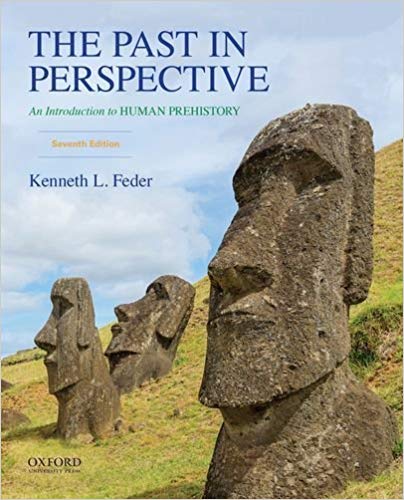The Past In Perspective An Introduction To Human Prehistory 7th Edition 7th Kenneth L Feder