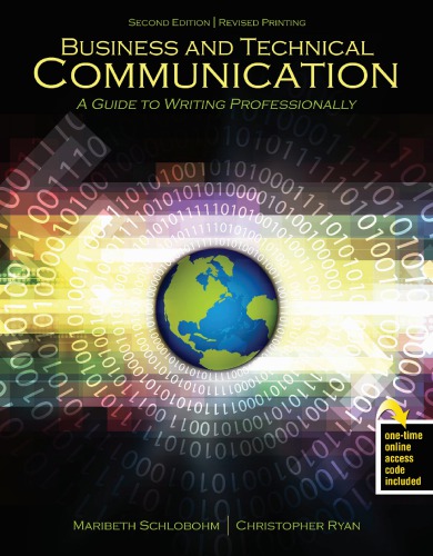 Business And Technical Communication A Guide To Writing Professionally 2nd Edition Maribeth Schlobohm