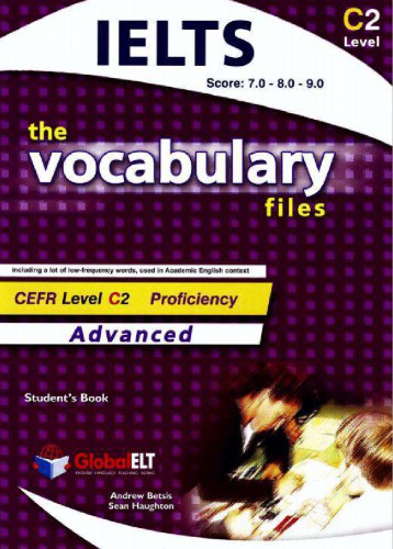 The Vocabulary Files C2 Advanced Ielts 708090 1st Edition Andrew Betsis