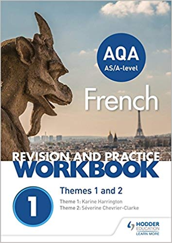 Aqa Alevel French Revision And Practice Workbook Themes 1 And 2 Sverine Chevrierclarke Karine Harrington
