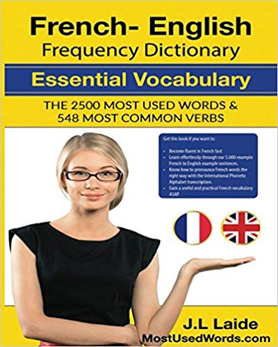 French English Frequency Dictionary Essential Vocabulary 2500 Most Used Words 548 Most Common Verbs Jl Laide