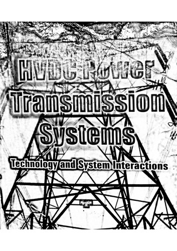 Hvdc Power Transmission Systems Technology And Systems Interactions K R Padiyar
