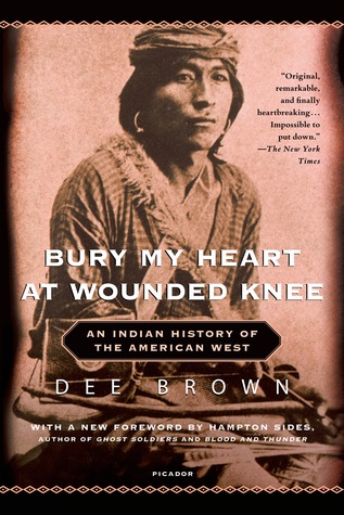 Bury My Heart At Wounded Knee An Indian History Of The American West Paperback Dee Brown