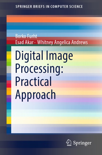 Digital Image Processing Practical Approach Paperback Borko Furht Esad Akar Angelica Andrews