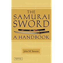 The Samurai Sword A Handbook John M Yumoto
